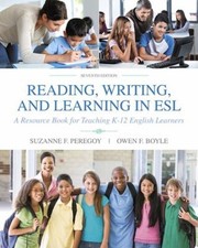 Reading, Writing, and Learning in ESL : A Resource Book for Teach