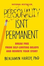 Personality Isn't Permanent: Break Free from Se, Hardy..