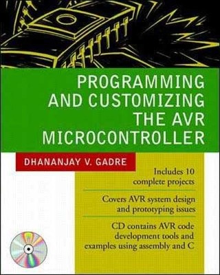 Programming and Customizing the AVR - Paperback, by Gadre Dhananjay - Very Good