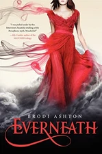 EVERNEATH By Brodi Ashton - Hardcover *Excellent Condition*