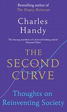 The Second Curve: Thoughts on Reinventing Society by Handy, Charles Book The