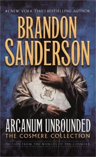 Arcanum Unbounded: The Cosmere Collection (Paperback or Softback)