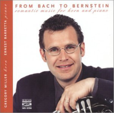 Gregory Miller,Horn - Ernest Barretta,Piano Bach to Bernstein , Miller (CD)