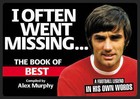I Often Went Missing: The Book of Best by Alex Murphy (Paperback, 2006)