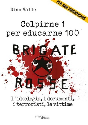 Valle Dino Bücher - Rote Brigaden. Schlagen Sie 1, um 100 zu erziehen. Die Ideologie, I Do