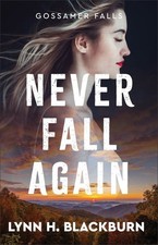 Never Fall Again, Paperback by Blackburn, Lynn H., Brand New, Free shipping i...