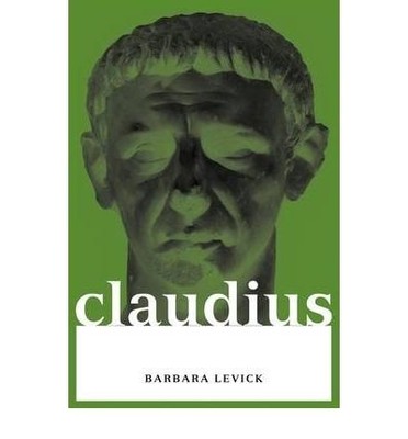 CLAUDIUS By Barbara Levick - Hardcover **Mint Condition**
