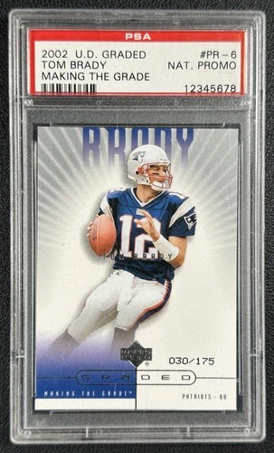 TOM BRADY PSA AUTH 2002 UD GRADED #PR-6 MAKING THE GRADE NATIONAL PROMO 30/175