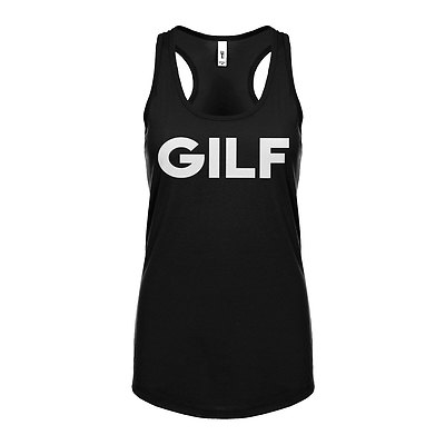 Womens GILF Racerback Tank Top #3291 | eBay