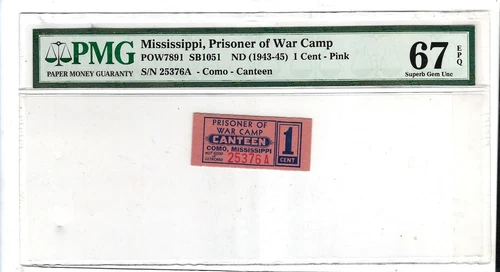 USA WWII POW Camp Chits MS-7-1-1 cents Como Mississippi PMG 67 EPQ