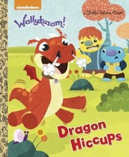 Dragon Hiccups (Wallykazam!) by Depken, Kristen L.