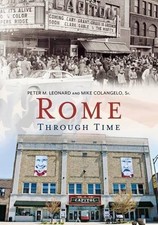Peter M. Leonard Mike, Sr. Colangelo Rome Through Time (Paperback)