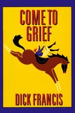 Come to Grief (G K Hall Large Print Book Series) by Francis
