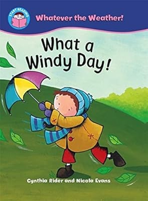 What a Windy Day! (Start Reading: Whatever the Weather), Rider, Cynthia, Used; G