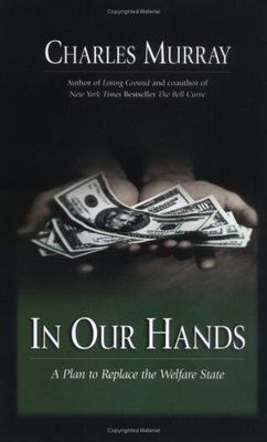 #ad #ad In Our Hands : A Plan To Replace The Welfare S hardcover Murray 9780844742236 $4.08