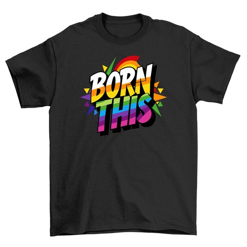 Pride_65 - Born This Way, Camiseta Divertida, Diseño Unisex. Celebrate Your Fabulousn - Imagen 1 de 46