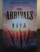 The Arrivals: A Novel - Marr, Melissa - Good - See condition notes