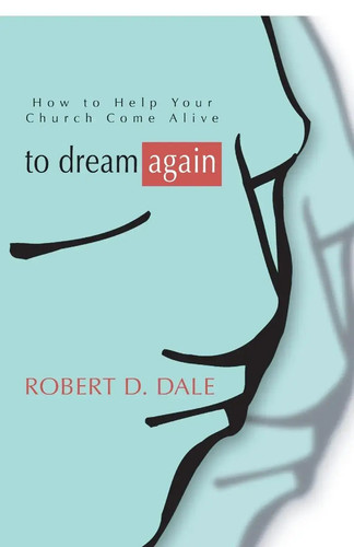 To Dream Again Robert Dale Taschenbuch Kartoniert / Broschiert Englisch 2004