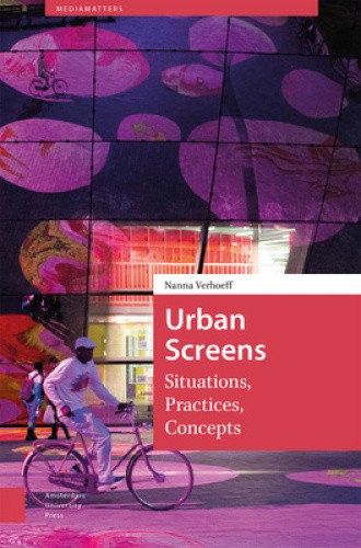 Urban Screens: Situations, Practices, Concepts (MediaMatters) by Nanna Verhoeff - Foto 1 di 2