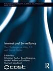 Internet and Surveillance: The Challenges of Web 2.0 and Social Media by G. Griffiths (Paperback, 1999)
