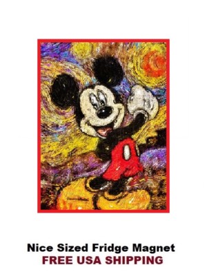 407 - Van Gough Mickey Mouse Saying Refrigerator Fridge Magnet