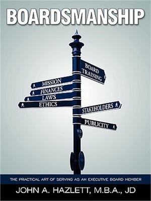 Boardsmanship: The Practical Art of Serving as an Executive Board Member (Paperb