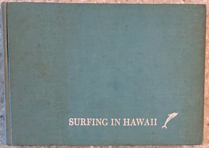 Surfing in Hawaii – A Personal Memoir by Desmond Muirhead 1962 1st Edition H_Cvr