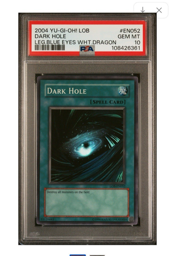 Yugioh! PSA 10 2004 Dark Hole LOB-EN052 Super Rare Top Pop
