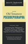 The Old Testament Pseudepigrapha: Apocalyptic Literature and Testaments: v. 2 by Hendrickson Publishers Inc (Paperback, 2010)
