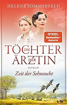 Die Töchter der Ärztin: Zeit der Sehnsucht von Sommerfel... | Buch | Zustand gut - Bild 1 von 1
