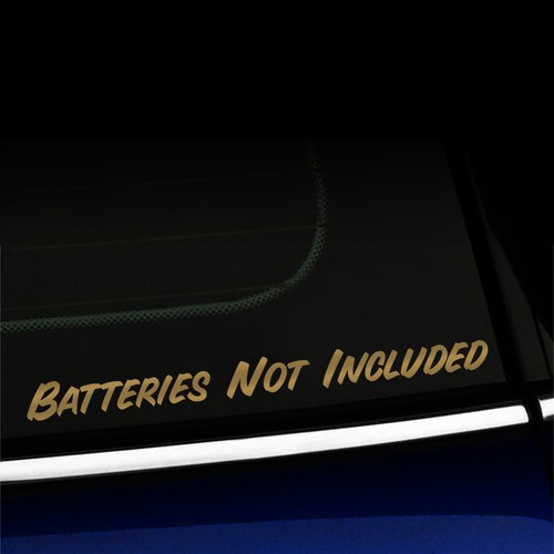 Batteries Not Included - Funny Car Truck Sticker Decal - Choose the color! - Picture 11 of 26