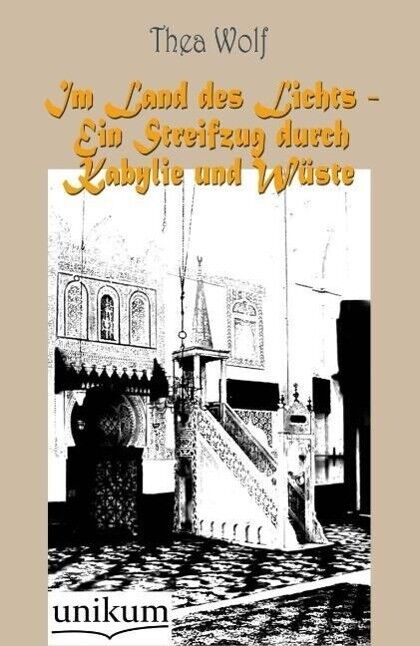Thumbnail - Land Des Lichts - Ein Streifzug Durch Kabylie Und Wüste | Buch |
