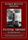 Political Sabotage: The LAPD Experience; Attitudes Towards Understanding Police Use of Force by Richard Melville Holbrook (Paperback, 2004)