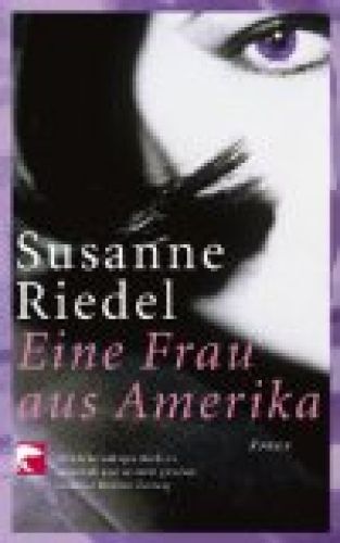 Eine Frau aus Amerika Riedel, Susanne: 278481 | eBay