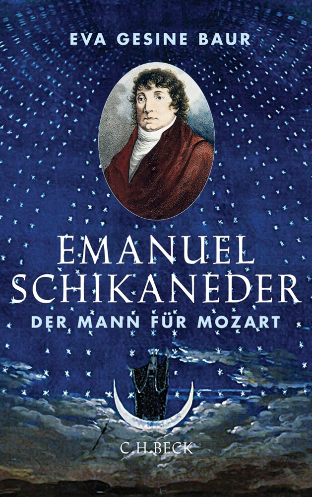 Thumbnail - Emanuel Schikaneder. Der Mann Für Mozart. Eva Gesine Baur