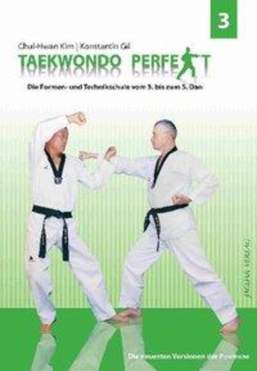 Taekwondo Perfekt 3 | Die Formen- Und Technikschule Vom 2. Bis Zum 5.