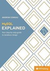 MySQL Explained: Your Step by Step Guide by MR Andrew Comeau (Paperback / softback, 2015)