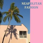 NEAPOLITAN FASHION