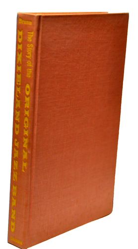 Story of the Original Dixieland Jazz Band New Orleans LA H. O. Brunn 1st Ed 1960 - Picture 2 of 6