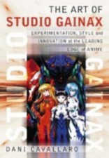 ART OF STUDIO GAINAX : Experimentation, Style and Innovation at the Leading E...