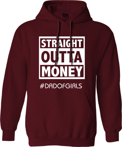 Straight Outta Money #dadofgirls Hoodie Father's Day Daughter Dad Birthday Gifts - Picture 4 of 16