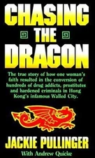 Chasing the Dragon : One Woman's Struggle Against the Darkness of