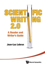 SCIENTIFIC WRITING 2.0: A READER AND WRITER'S GUIDE - bundle Lebrun, Jean-Lu...
