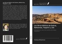 Andrey Tikhomirov | Los Libros BíBlicos De Esdras, NehemíAs, Yesphiri Y Job