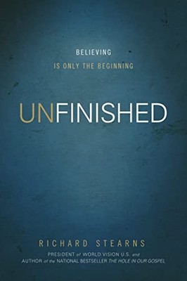 Unfinished: Believing Is Only the B..., Stearns, Richar