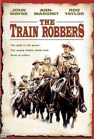 The Train Robbers John Wayne, Ann-Margret, Rod Taylor, Ben Johnson, Christopher - Afbeelding 1 van 1