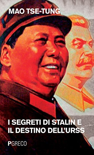 9788868021795 I segreti di Stalin e il destino dell'URSS - Tse-tung Mao