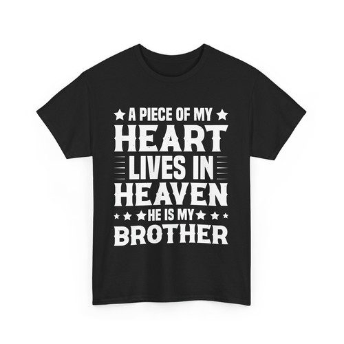 A Piece of My Heart Lives in Heaven He Is My Brother T-Shirt, Memorial Brother - Picture 2 of 15