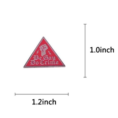 Be Gay, Do Crime - Pink Triangle Emaille Pin - Queer Resistance - Pride Is A Riot - Bild 3 von 3