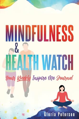 Petersen - MINDFULNESS HEALTH WATCH Your Weekly Inspire Me Journal - P555z - Picture 1 of 1